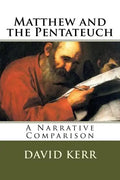 Matthew and the Pentateuch: A Narrative Comparison - Paperback