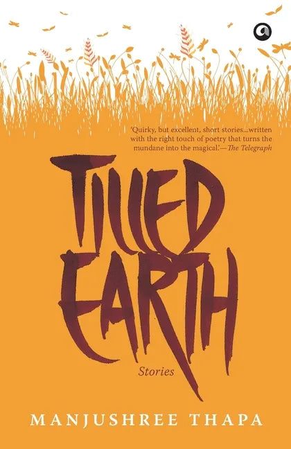 Tilled Earth: Stories - Paperback