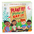 Plant It! Grow It, Eat It - Board Book