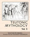 Teutonic Mythology, Volume 2 - Paperback