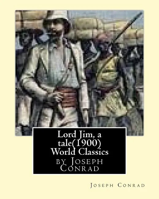 Lord Jim, a tale(1900), by Joseph Conrad, (Penguin Classics) - Paperback