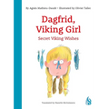 Dagfrid, Viking Girl 2: Secret Viking Wishes - Paperback