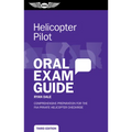 Helicopter Pilot Oral Exam Guide: Comprehensive Preparation for the FAA Private Helicopter Checkride - Paperback