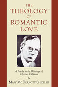 The Theology of Romantic Love - Paperback