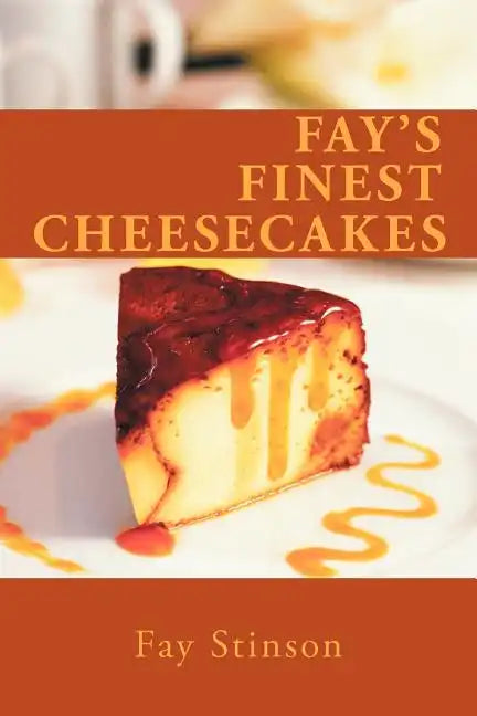 Fay's Finest Cheesecakes - Paperback