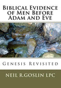 Biblical Evidence of Men Before Adam and Eve - Paperback