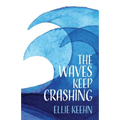 The Waves Keep Crashing - Paperback