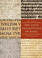The Latin Inscriptions of Rome: A Walking Guide - Paperback