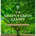 The Queen's Green Canopy: Ancient Woodlands and Trees - Hardcover