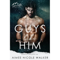 Guys Like Him (Redemption Ridge Book One) - Paperback