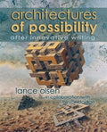 Architectures of Possibility: After Innovative Writing - Paperback