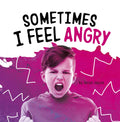 Sometimes I Feel Angry - Hardcover