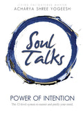 Soul Talks: Power of Intention - Paperback