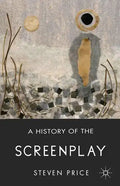 A History of the Screenplay - Paperback