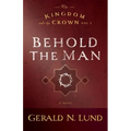 Behold the Man: Volume 3 - Paperback