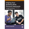 Helping Your Students Write Personal Statements: Framing the Narrative for Fellowships and Other Opportunities - Paperback