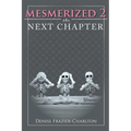 Mesmerized 2: The Next Chapter - Paperback