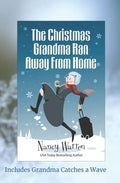 The Christmas Grandma Ran Away from Home - Paperback