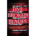 Five Broken Blades - Library Binding