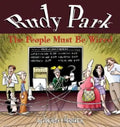 Rudy Park: The People Must Be Wired - Paperback