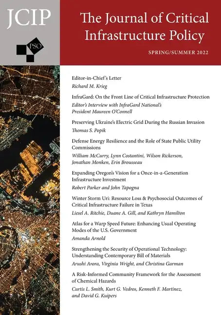 Journal of Critical Infrastructure Policy: Volume 3, Number 1, Spring/Summer 2022 - Paperback