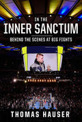 In the Inner Sanctum: Behind the Scenes at Big Fights - Paperback