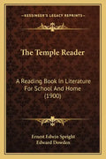 The Temple Reader: A Reading Book In Literature For School And Home (1900) - Paperback