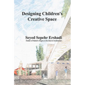 Designing Children's Creative Space - Paperback