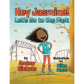 Hey Jasmine! Let's Go to the Park - Paperback
