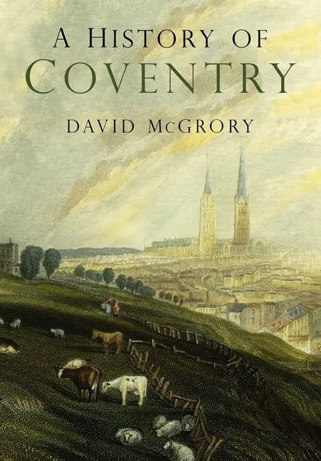 A History of Coventry - Paperback