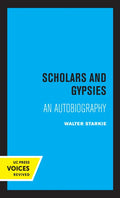 Scholars and Gypsies: An Autobiography - Paperback