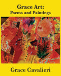 Grace Art: Poems and Paintings - Paperback