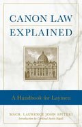 Canon Law Explained: A Handbook for Laymen - Paperback