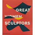 Great Women Sculptors - Hardcover