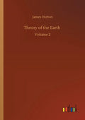 Theory of the Earth: Volume 2 - Paperback