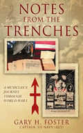 Notes from the Trenches: A Musician's Journey Through World War I - Hardcover