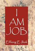 I Am Job - Hardcover