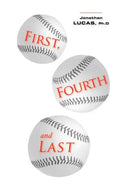 First, Fourth and Last - Paperback