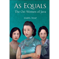 As Equals: The Oei Women of Java - Hardcover