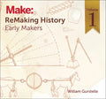 Remaking History, Volume 1: Early Makers - Paperback