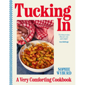 Tucking in: A Very Comforting Cookbook - Hardcover