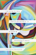 Inventing Philosophy's Other: Phenomenology in America - Hardcover