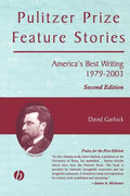 Pulitzer Prize Feature Stories: America's Best Writing, 1979 - 2003 - Paperback