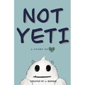 Not Yeti: A Story of IVF - Paperback