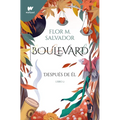 Boulevard 2: Después de Él / Boulevard 2: After Him - Paperback