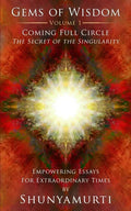 Coming Full Circle: The Secret of the Singularity - Paperback