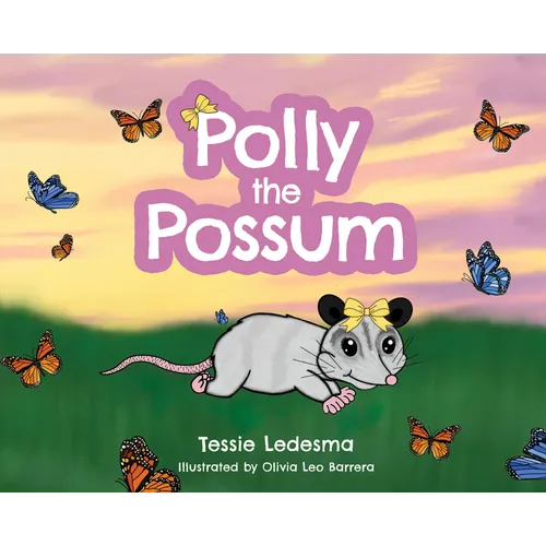 Polly the Possum - Hardcover