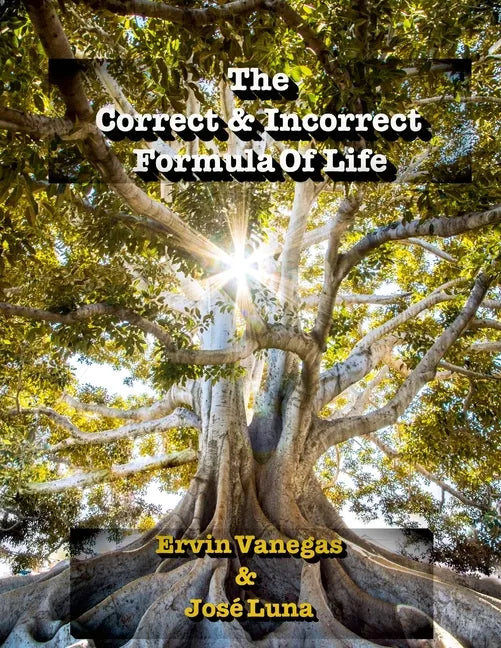 The Correct & Incorrect Formula of Life - Paperback