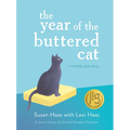 The Year of the Buttered Cat: A Mostly True Story - Paperback