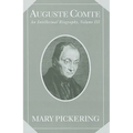 Auguste Comte: Volume 3: An Intellectual Biography - Hardcover